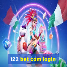 122 bet com login